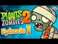 It's About Time!! - Plants vs. Zombies 2 Gameplay Walkthrough - Episode 1 - Ancient Egypt!