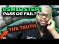 Usmle step 1 pass or fail here is the truth