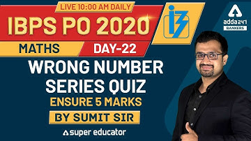IBPS PO 2020 | Day-22 | Wrong Number Series Quiz | Ensure 5 marks | Maths | By Sumit Sir