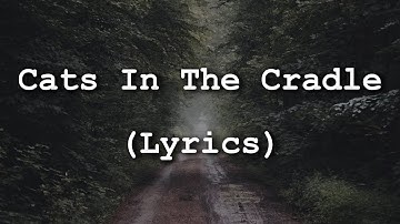 Thumbnail of Harry Chapin - Cats In The Cradle (Lyrics)
