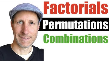 Factorials, PERMUTATIONS & Combinations | solving n-choose-k problems