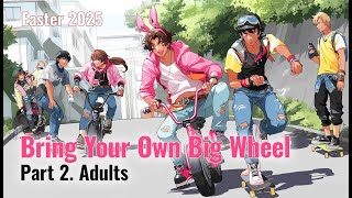 Bring Your Own Big Wheel, charity Easter race. Part 2. Adults