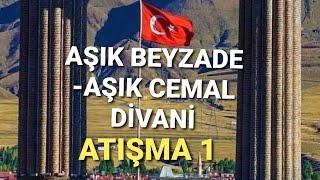 Aşık Beyzade Aslan-Aşık Cemal Divani#ATIŞMA## Resimi