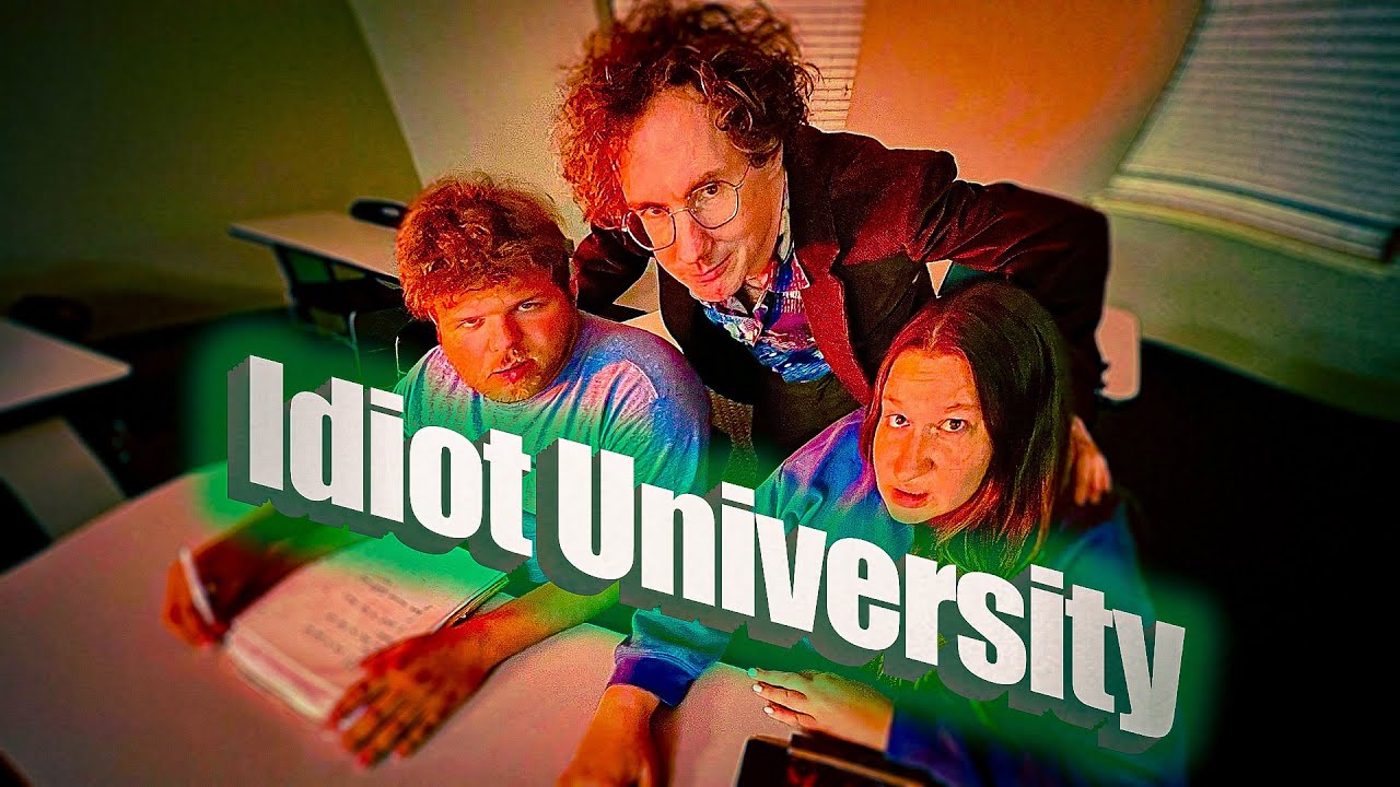 idiot university | comedy sketch