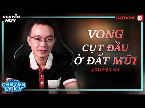 Video CHUYỆN MA #38: Vong Cụt Đầu Ở Đất Mũi Cà Mau - youtube
