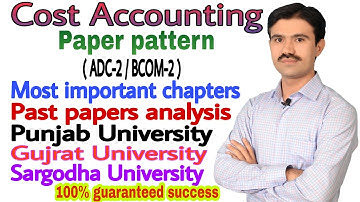 paper pattern and most important questions of cost accounting ADC 2 | adc part 2 | uop | uos | uog |