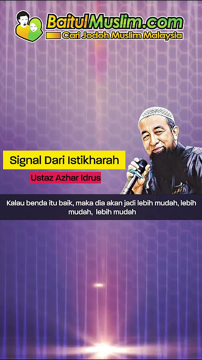 Signal Dari Istikharah - Ustaz Azhar Idrus #jodoh #dakwah #religion #ustazazharidrus