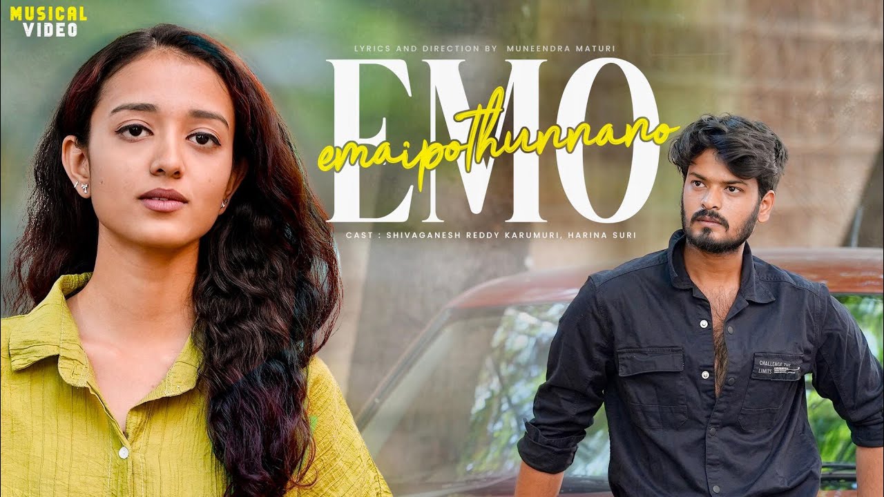 Emo emaipothunano |music video| shiva ganesh reddy karumuri |harina suri| Muneendra Maturi