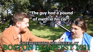 Interviewing Strangers At Boston Hempfest 2021 (Had A Pound Of Meth In The Car?!?)