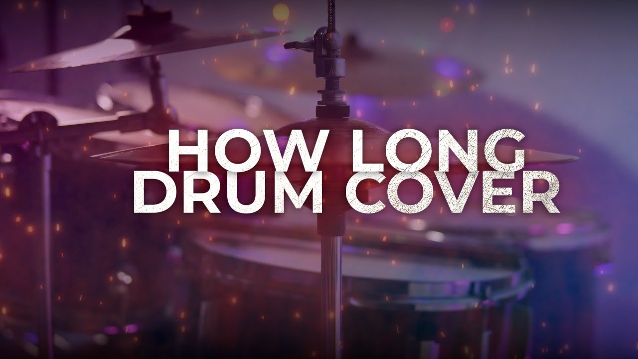 How Long - Charlie Puth / Drum Cover