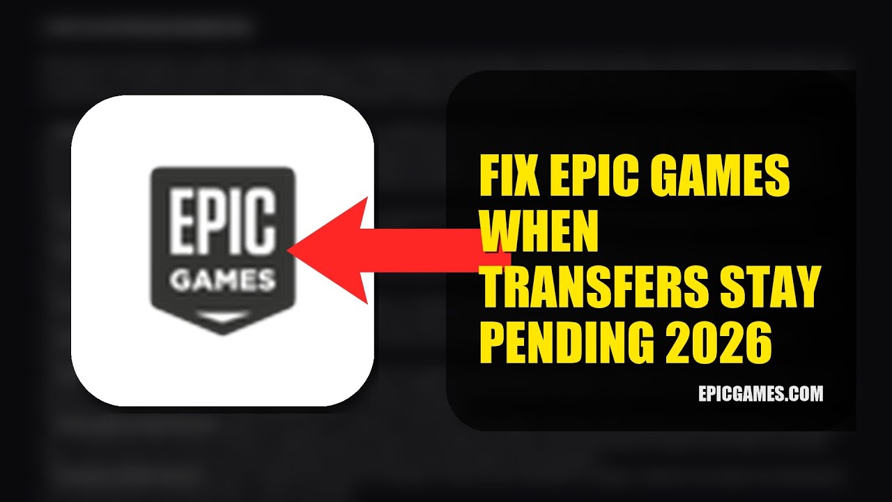 How To Fix Epic Games When Transfers Stay Pending 2026 (EASY GUIDE)