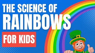 The Science of Rainbows For Kids by Little Lab | Educational Videos for Toddlers