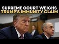 Donald trump live  trumps lawyers face off at scotus  trump immunity case live news  times now