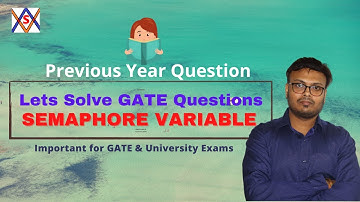 GATE 2003 QUESTION ON SEMAPHORE - PART 1 // PROCESS SYNCHRONIZATION // OS // CS - GATE