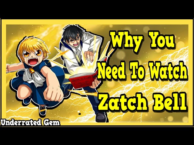 Zatch Bell! Is An Exemplary Yet Underrated Shonen Anime