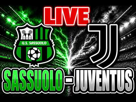 Video Live SASSUOLO-JUVENTUS - SERIE A