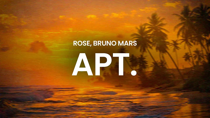 ROSÉ, Bruno Mars - APT. (lyrics)