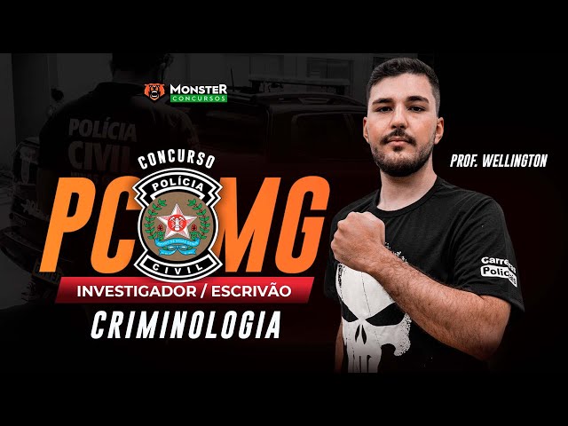 Concurso PC MG Investigador/Escrivão - Criminologia 