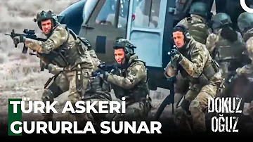 Oğuz Timi'nin Kahraman Askerleri 1. Bölüm - Dokuz Oğuz