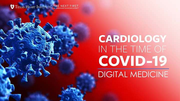 Cardiology in the Time of COVID-19: Digital Medicine