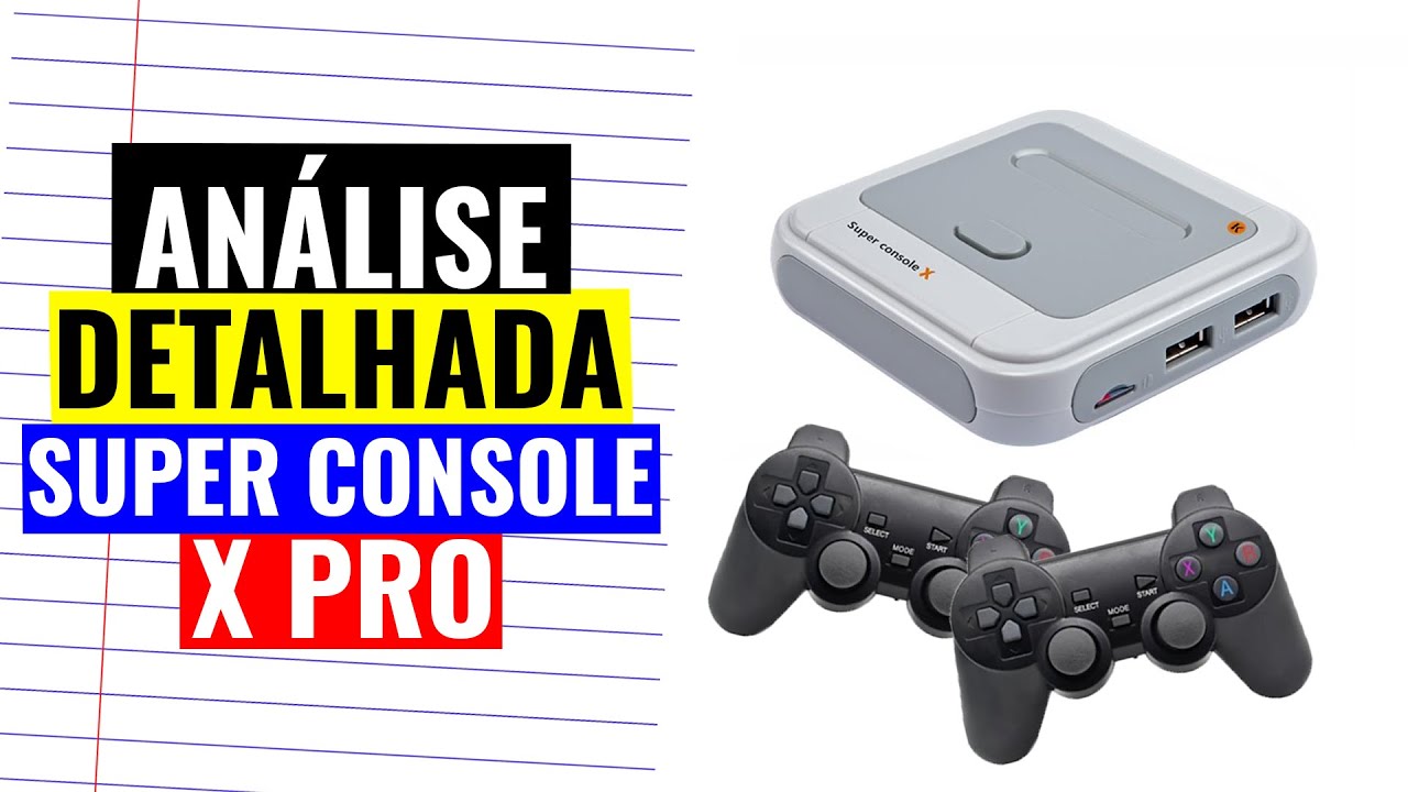 Super Console X Pro Análise Definitiva e Detalhada do Console e