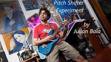 Pitch Shifter Experiment