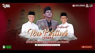 DOA & SHOLAWAT IBU PERTIWI BERSAMA HABIB ZAIDAN BIN ZAIDAR BIN YAHYA | SEKAR LANGIT | JEPARA