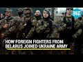 Watch: Belarusian fighters join Ukraine’s military to fight Russian forces; take oath in viral video