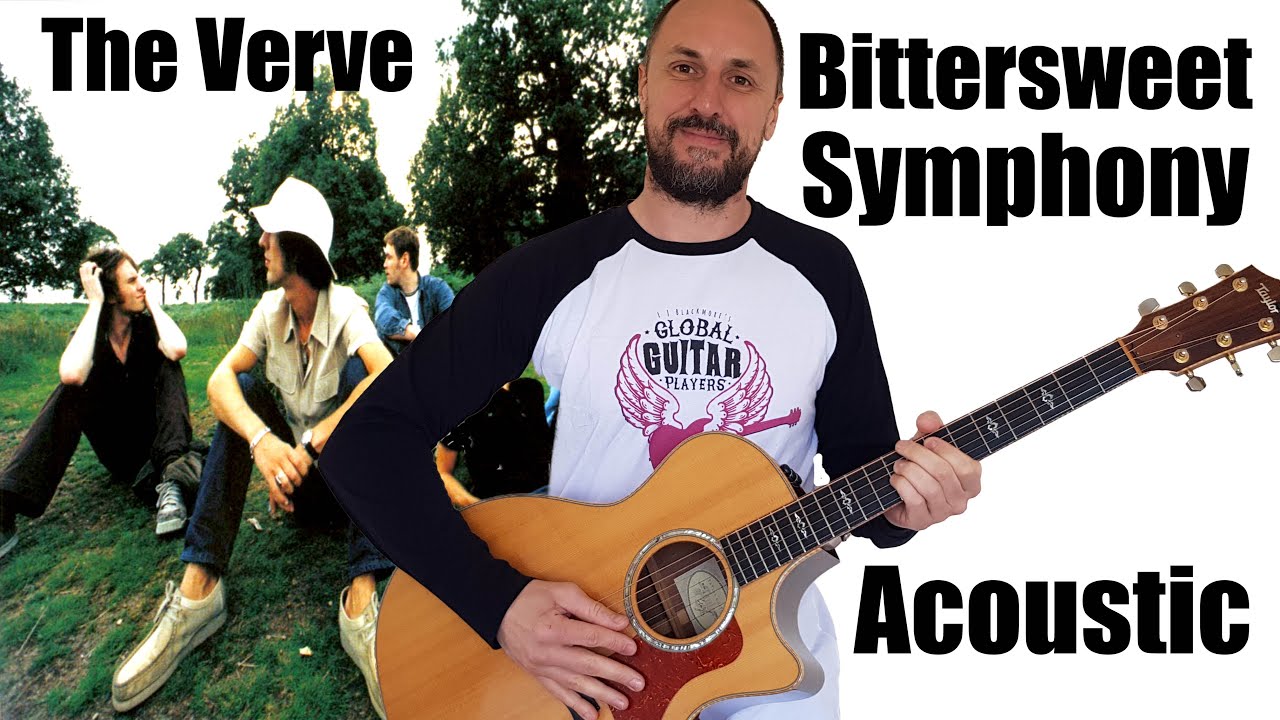 The Verve Bittersweet Symphony Acoustic Cover & Tutorial YouTube