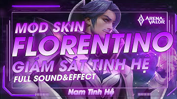 [UPDATE 17/8]-MOD SKIN FLORENTINO GIÁM SÁT TINH HỆ MỚI NHẤT MÙA 27 S3/2023