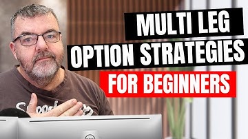 Multi Leg Option Strategies for Beginners