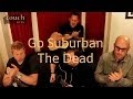 The couch series go suburban the dead