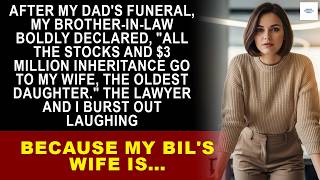 After my dad's funeral, my brother-in-law said my wife would inherit the $3 million inheritance.