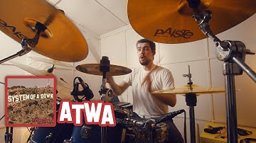 A.T.W.A. - System Of A Down drum cover