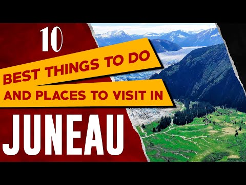 JUNEAU, ALASKA Things to Do - Best Places to Visit in Juneau AK - What to see in Juneau