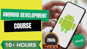 Complete Android App Development Tutorial - Android Development full course  in Hindi