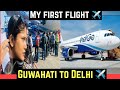 First time flight journey vlog guwahati to delhi solo trip how to travel in flight first time