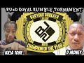 BU2D Royal Rumble Tornament Killa Tone vs D Money judges TayRoc knowledgeHHIR wordsport Host Bazz