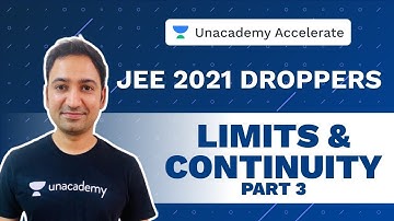 Limits and Continuity Part 3 | Maths | JEE 2021 Droppers | Praneet Kalyanam | Unacademy Accelerate