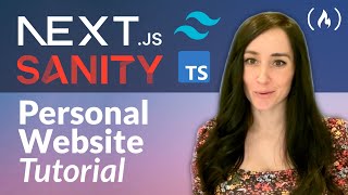Personal Website Tutorial with Next.js 13, Sanity.io, TailwindCSS, and TypeScript