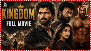 Kingdom 4K Telugu Full Movie | Vijay Deverakonda | Bhagyashri Borse | Satyadev |@tfctelugucinemas