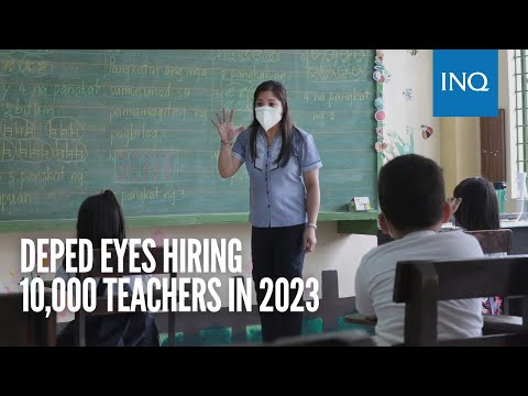 DepEd eyes hiring 10,000 teachers in 2023