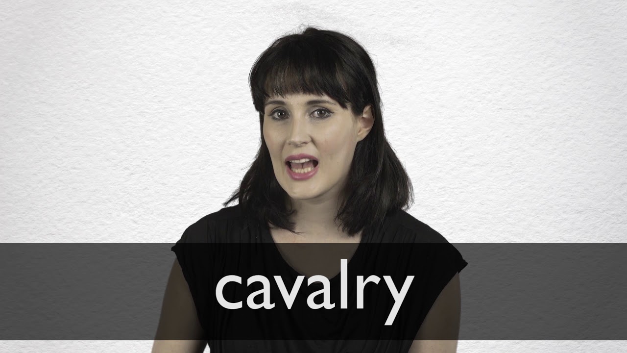 How To Pronounce Cavalry In British English