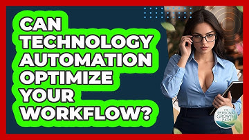 Can Technology Automation Optimize Your Workflow? - The Personal Growth Path