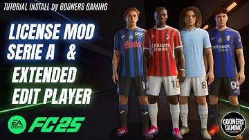 FC 25 TUTORIAL MOD LICENSE SERIE A & EXTENDED EDIT PLAYER TU 7 - EA FC 25 PC #eafc25