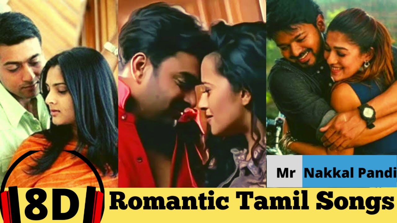 8D  Romantic Songs Tamil  Love Songs  Love Melodies  Tamil Hit Songs  MRNAKKAL PANDI