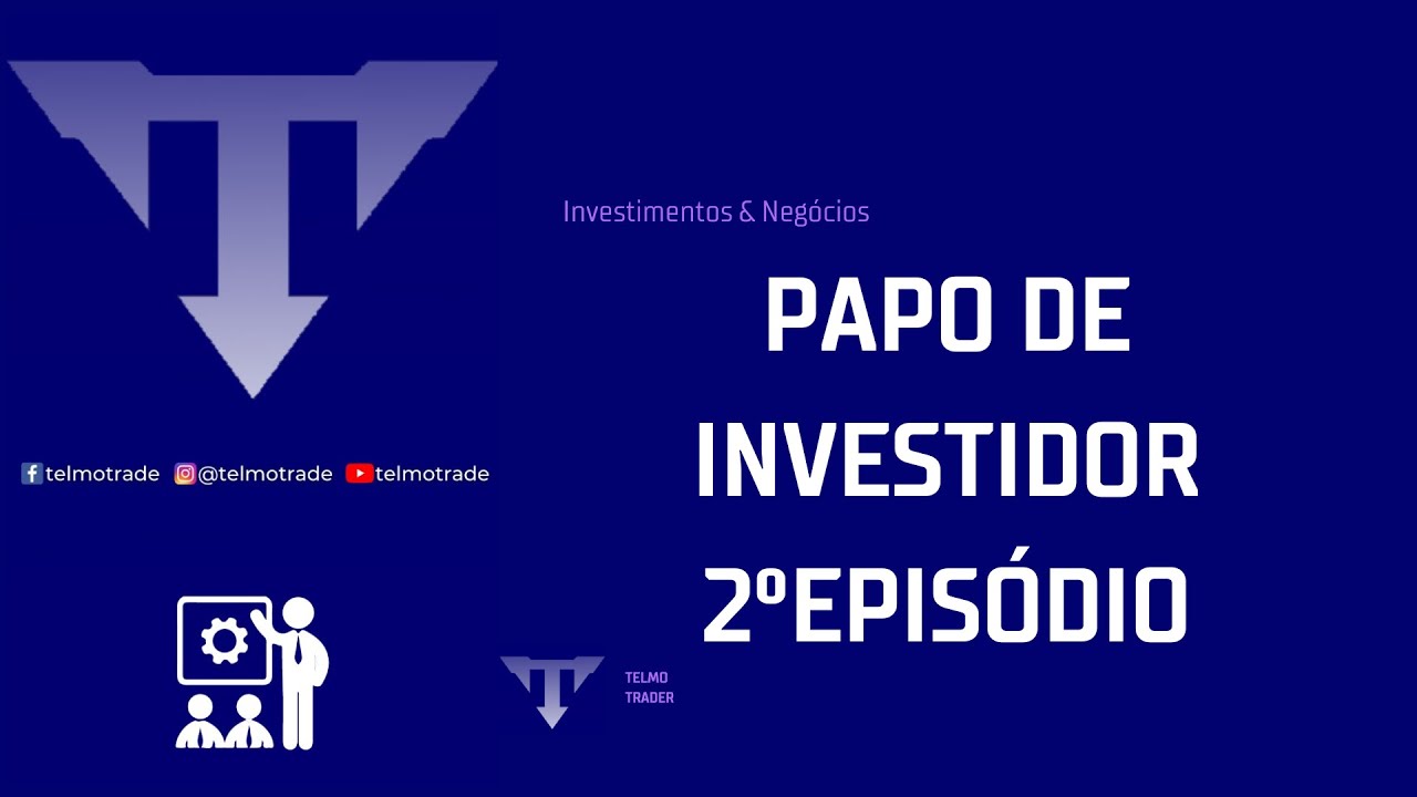Papo de Investidor com Bené e Telmo |Episódio 2|