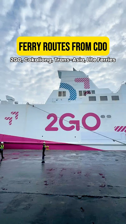 Ferry routes & schedule from Cagayan de Oro: CDO to Manila, CDO to Cebu, CDO to Bohol, CDO to Iloilo