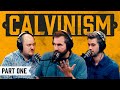 Calvinism: Part One | S2E10
