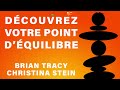 Dcouvrez votre point dquilibre brian tracy  christina stein livre audio